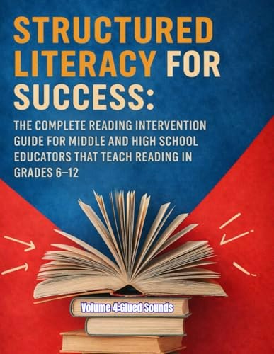 Structured Literacy for Success: The Reading Intervention Guide for Grades 6-12: $26.98