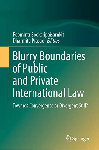 Blurry Boundaries of Public and Private International Law: $126.21 Blurry Boundaries of Public and Private International Law: $126.21