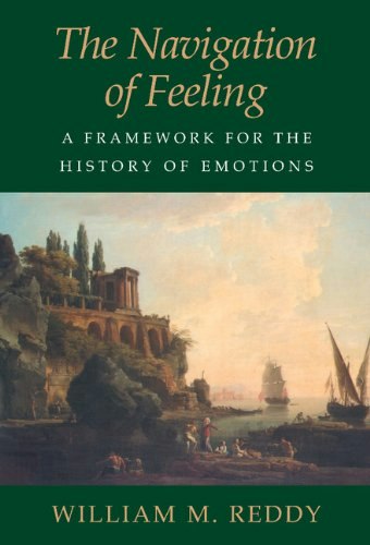 The Navigation of Feeling: A Framework for the History of Emotions: $32.79 The Navigation of Feeling: A Framework for the History of Emotions: $32.79