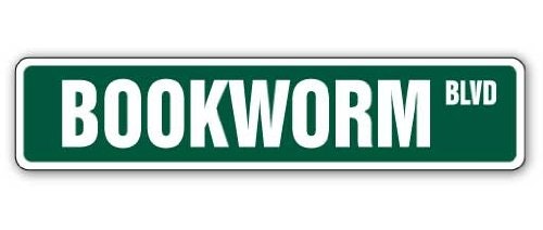 Bookworm 18-inch Plastic Street Sign: $9.34 Bookworm 18-inch Plastic Street Sign: $9.34