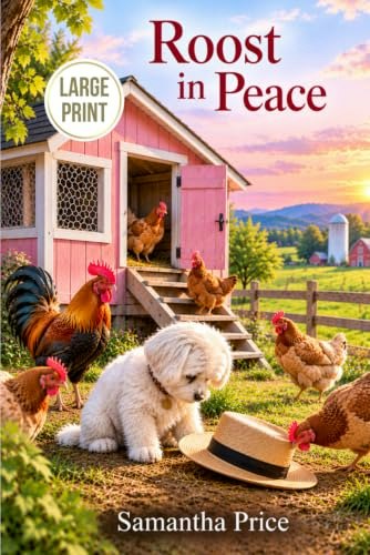 Roost in Peace: Ettie Smith Amish Cozy Mystery Large Print Edition: $15.34 Roost in Peace: Ettie Smith Amish Cozy Mystery Large Print Edition: $15.34