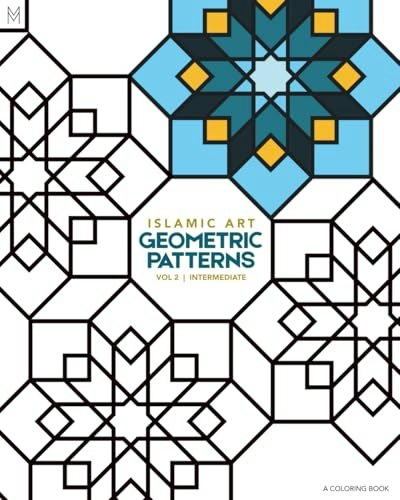 Islamic Art Geometric Patterns Volume 2 Coloring Book: $16.22 Islamic Art Geometric Patterns Volume 2 Coloring Book: $16.22