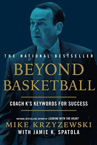 Beyond Basketball Coach K's Keywords for Success: $10.48