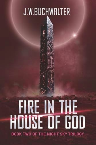 Fire in the House of God: Night Sky Trilogy Book Two: $14.70 Fire in the House of God: Night Sky Trilogy Book Two: $14.70
