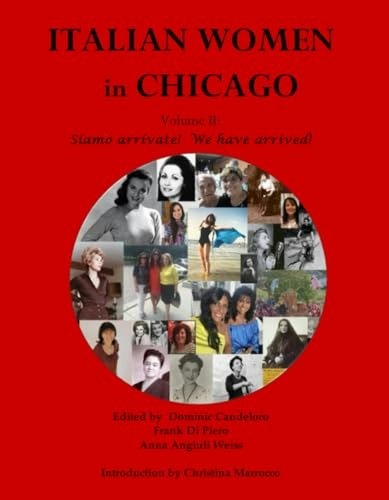 Italian Women in Chicago II: Siamo arrivate!: $24.36 Italian Women in Chicago II: Siamo arrivate!: $24.36