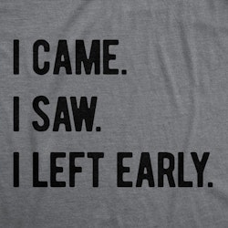 Crazy Dog Women's I Came I Saw I Left Early Graphic Tee for $15 + free shipping w/ $35