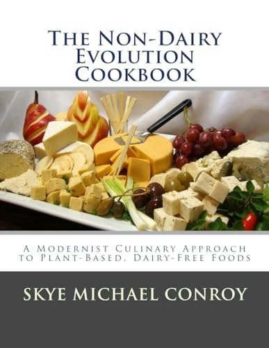 The Non-Dairy Evolution Cookbook: $14.09
