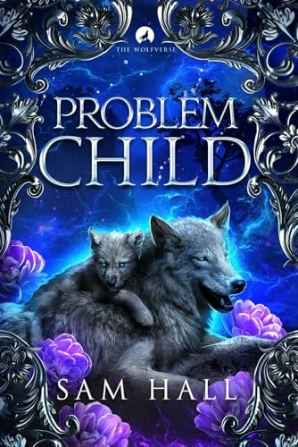 Problem Child: A Wolfverse Shifter Romance: $14.84 Problem Child: A Wolfverse Shifter Romance: $14.84