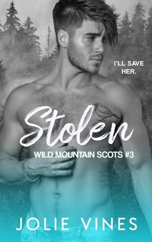 Stolen Wild Mountain Scots Book 3: $13.91