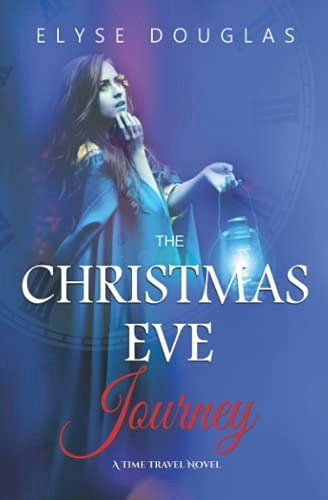 The Christmas Eve Journey: A Time Travel Romance (Book 5): $13.80 The Christmas Eve Journey: A Time Travel Romance (Book 5): $13.80