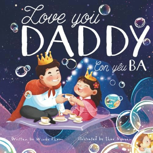 Love You, Daddy Bilingual Vietnamese-English Children's Book: $12.44 Love You, Daddy Bilingual Vietnamese-English Children's Book: $12.44