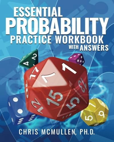 Essential Probability Practice Workbook: $14.10 Essential Probability Practice Workbook: $14.10