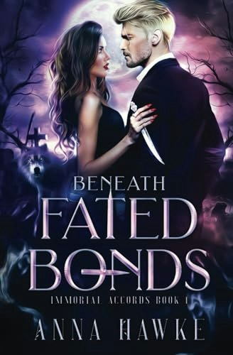 Beneath Fated Bonds (The Immortal Accords): $12.87 Beneath Fated Bonds (The Immortal Accords): $12.87