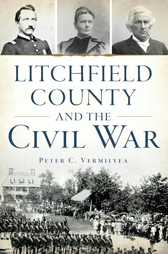 Litchfield County and the Civil War: $23.22