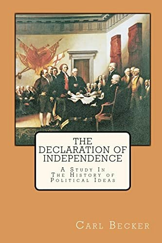 The Declaration of Independence: A Study in the History of Political Ideas: $16.80