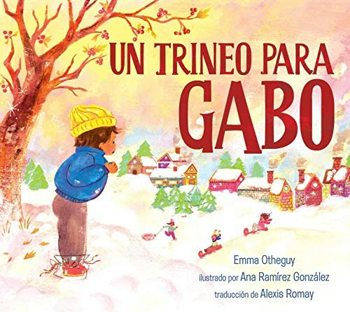 A Sled for Gabo Spanish Edition: $15.41 A Sled for Gabo Spanish Edition: $15.41