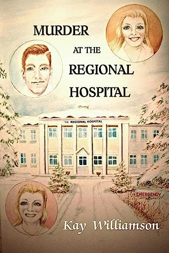Murder at the Regional Hospital: $12.82 Murder at the Regional Hospital: $12.82