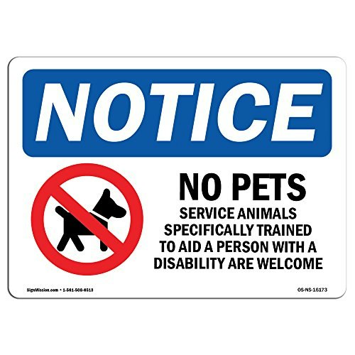 Notice No Pets Service Animals Allowed Sign: $5.99 Notice No Pets Service Animals Allowed Sign: $5.99