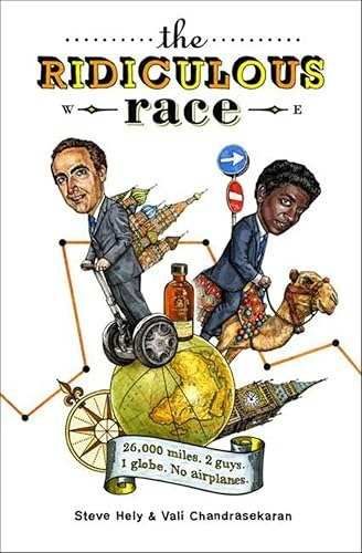 The Ridiculous Race: 26,000 Miles, 2 Guides, 1 Globe, No Airplanes: $2.99
