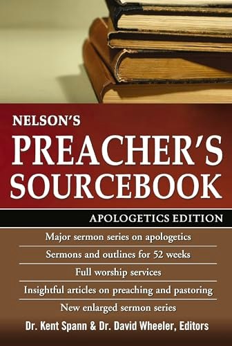 Nelson's Preacher's Sourcebook Apologetics Edition: $20.52 Nelson's Preacher's Sourcebook Apologetics Edition: $20.52