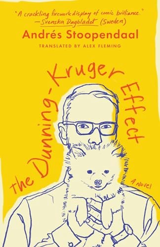 The Dunning-Kruger Effect: A Novel: $24.68 The Dunning-Kruger Effect: A Novel: $24.68