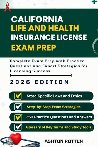 California Life and Health Insurance License Exam Prep 2026 Edition: $23.80 California Life and Health Insurance License Exam Prep 2026 Edition: $23.80