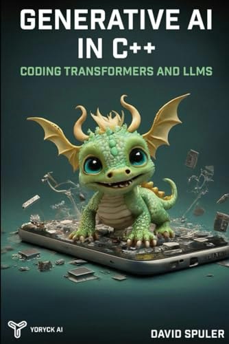 Generative AI in C++: Coding Transformers and LLMs: $15.08 Generative AI in C++: Coding Transformers and LLMs: $15.08