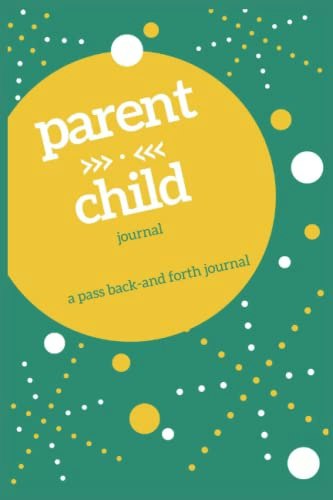 Parent Child Pass Back and Forth Journal: $11.06 Parent Child Pass Back and Forth Journal: $11.06