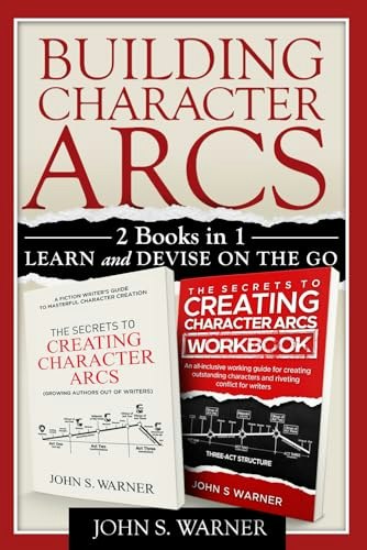 Building Character Arcs 2-Book Set: $14.06 Building Character Arcs 2-Book Set: $14.06