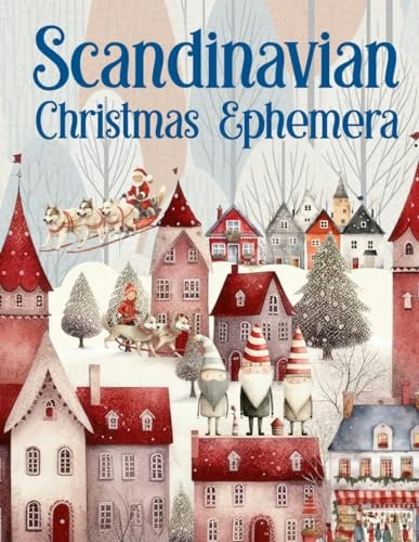 Scandinavian Christmas Ephemera Book: $14.30 Scandinavian Christmas Ephemera Book: $14.30