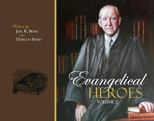 Evangelical Heroes 2-Volume Hardcover Set: $24.50 Evangelical Heroes 2-Volume Hardcover Set: $24.50