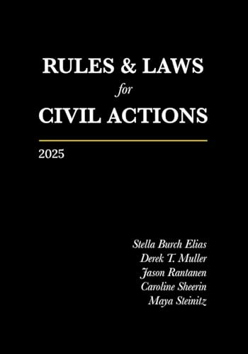 Rules and Laws for Civil Actions 2025: $10.52 Rules and Laws for Civil Actions 2025: $10.52