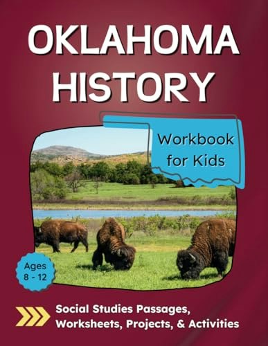 Oklahoma History Workbook for Kids: $14.14 Oklahoma History Workbook for Kids: $14.14