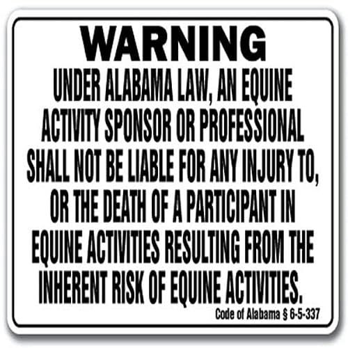 Alabama Equine Liability Warning Sign: $28.81 Alabama Equine Liability Warning Sign: $28.81