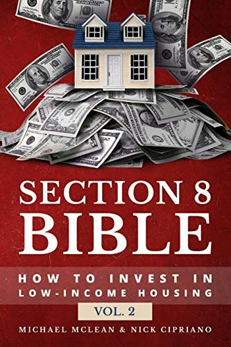 Section 8 Bible: How to Invest in Low-Income Housing: $22.46 Section 8 Bible: How to Invest in Low-Income Housing: $22.46