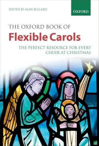 The Oxford Book of Flexible Carols: $23.11 The Oxford Book of Flexible Carols: $23.11