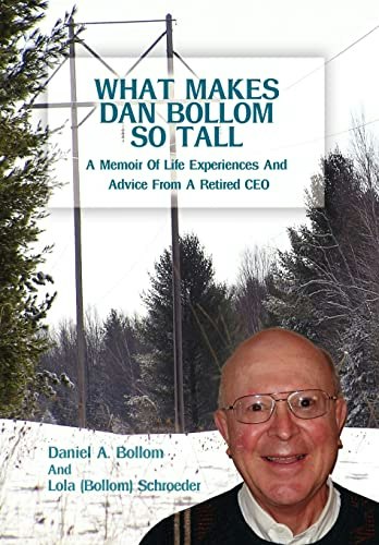 What Makes Dan Bollom So Tall? A Memoir: $27.31 What Makes Dan Bollom So Tall? A Memoir: $27.31