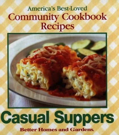 Better Homes and Gardens Casual Suppers Cookbook: $6.82 Better Homes and Gardens Casual Suppers Cookbook: $6.82