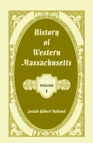 History of Western Massachusetts Volume 1: $39.32 History of Western Massachusetts Volume 1: $39.32