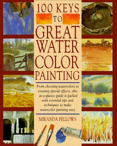 100 Keys to Great Watercolor Painting: $8.39