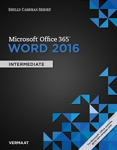 Shelly Cashman Microsoft Office 365 & Word 2016 Intermediate: $25.38 Shelly Cashman Microsoft Office 365 & Word 2016 Intermediate: $25.38