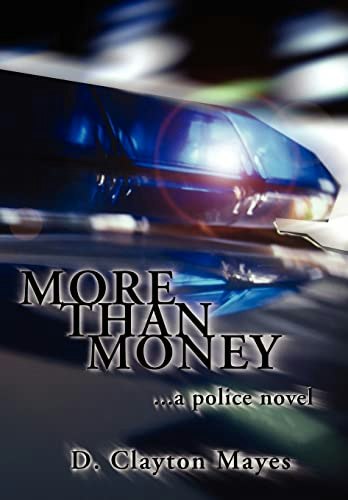 More Than Money Police Novel: $23.83 More Than Money Police Novel: $23.83