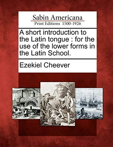 A Short Introduction to the Latin Tongue: $6.21 A Short Introduction to the Latin Tongue: $6.21