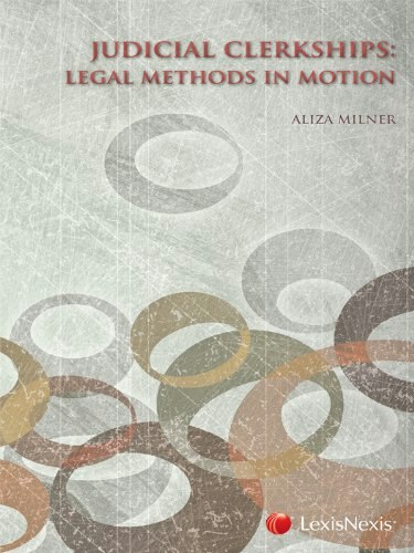 Judicial Clerkships: Legal Methods in Motion: $7.67 Judicial Clerkships: Legal Methods in Motion: $7.67