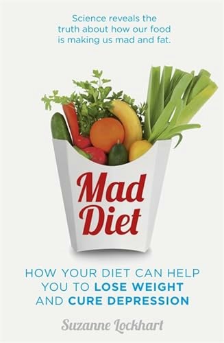 Mad Diet: Easy Steps to Lose Weight and Cure Depression: $20.84