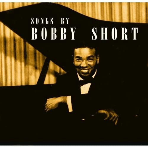 Songs of Bobby Short: $8.06 Songs of Bobby Short: $8.06