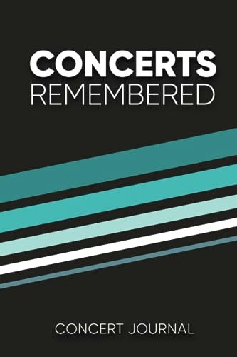 Concerts Remembered Concert Journal: $28.92 Concerts Remembered Concert Journal: $28.92