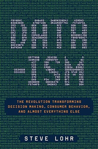 Data-ism: The Revolution Transforming Decision Making, Consumer Behavior, and Almost Everything Else: $0.50 Data-ism: The Revolution Transforming Decision Making, Consumer Behavior, and Almost Everything Else: $0.50