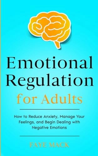 Emotional Regulation for Adults: $14.15 Emotional Regulation for Adults: $14.15