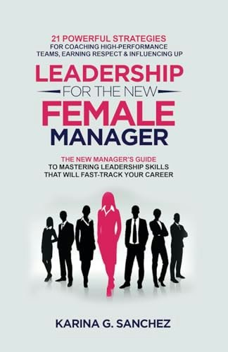 Leadership for the New Female Manager 2-in-1 Book and Journal: $14.17 Leadership for the New Female Manager 2-in-1 Book and Journal: $14.17